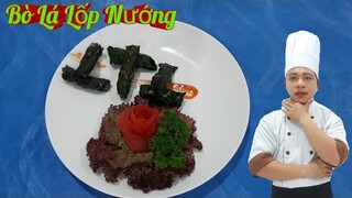 Bò Nướng Lá Lốp || hướng dẫn chi tiết ai làm cũng được.