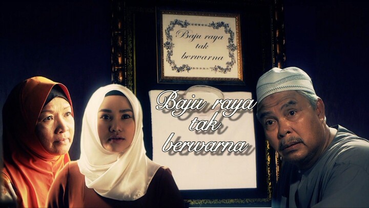 Telefilem Baju Raya Tak Berwarna 2016