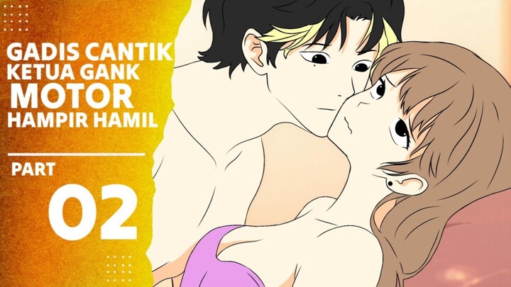 GADIS CANTIK KETUA GANK MOTOR HAMPIR HAMIL PART 2 - Drama Animasi Sekolah