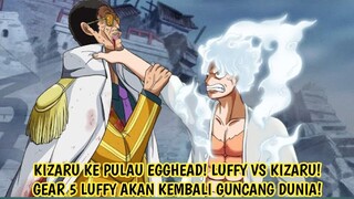 GAWAT! KIZARU MENGEJAR LUFFY! ADMIRAL PERTAMA YANG DIKALAHKAN OLEH LUFFY DAN BAJAK LAUT TOPI JERAMI!