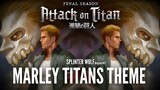 [Splinter Wolf/ Marley Titans Theme] | Attack on Titan Season 4 Original OST