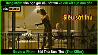 Đụng vào bạn gái của siêu sát thủ và cái kết đầy đau đớn - REVIEW PHIM: SÁT THỦ BÁO THÙ - THE KILLER