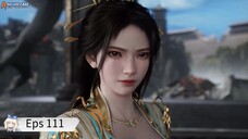 Shrouding The Heavens Eps 111 Sub Indo