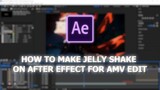 Tutorial How to Make Jelly shake on After Effect for AMV [AMV TUTORIAL] #bestofbest