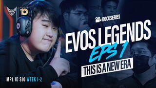 ADICK-ADICK INI SUDAH MULAI DEWASA? | Docuseries MPL Week 1-2 | EVOS LEGENDS