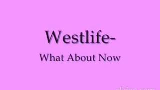 Westlife- What About Now Lyrics (sped up + reverb)