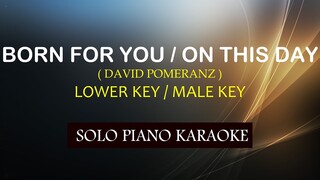 BORN FOR YOU / ON THIS DAY ( MALE KEY / LOWER KEY ) ( DAVID POMERANZ ) COVER_CY