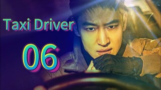 Taxi Driver (2025) | Episode 6 | EngSub