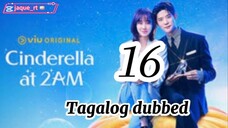 Title: Cinderella at 2am  | kdrama | Tagalog dubbed | episode 16