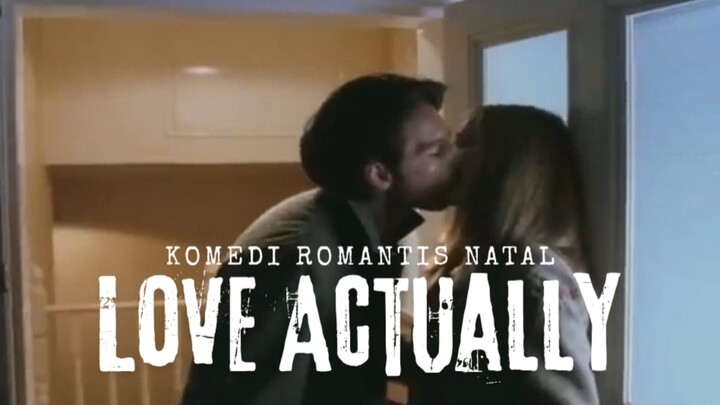 Film Love Actually. Komedi Romantis Natal.