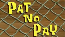 Spongebob Squarepants S5E13B Pat No Pay Dub Indonesia