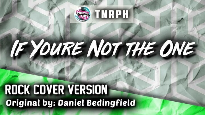 If You're Not the One - Daniel Bedingfield (Rock Cover Version) - TNRPH