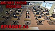 Another Episode 1 Part 1 - Fandub Indonesia