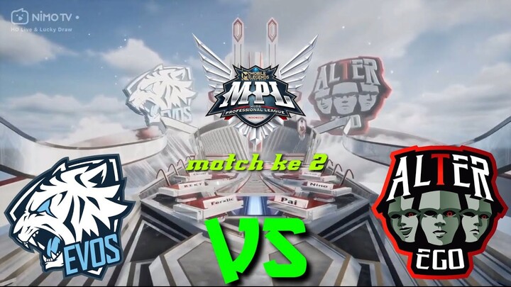 EPIC COMEBACK ALTER EGO DI MATCH KE 2 || EVOS LEGENDS VS ALTER EGO ESPORTS || MPL 🆔 SEASON 9