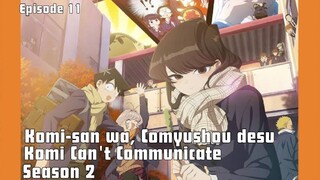 Komi-san wa, Comyushou desu. Season 2 Episode 11 Subtitle Indonesia