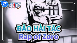 ĐẢO HẢI TẶC|[Thà thua cuộc hơn là chết]Rap of Zoro-Từ fan Brazil_2