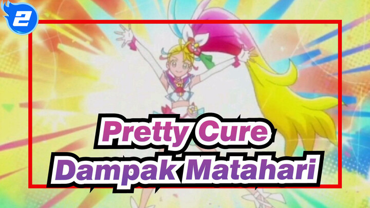 Pretty Cure|Dampak Matahari_2