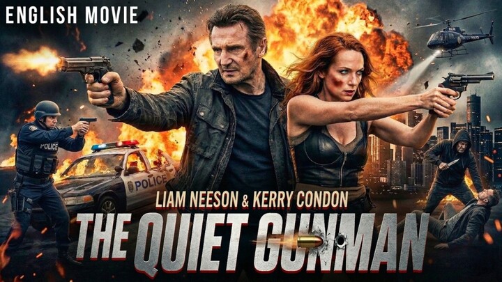 Liam Neeson In THE QUIET GUNMAN (Hollywood Action Thriller Movies In English)