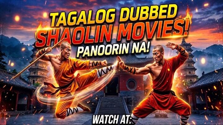 KUNG FU MOVIES ⚜️ TAGALOG DUBBED