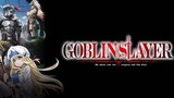 Goblin Slayer Goblin’s Crown Subtitle Indonesia