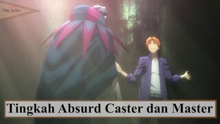 Fate/Zero ||👀  Tingkah Absurd Caster dan Master-nya  👀