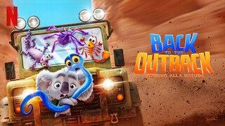 Back to the Outback (2021) รวมพลังกลับเอาท์แบ็ค พากย์ไทย