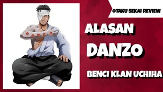 Sangat Ambisius Untuk Menjadi Hokage di Konoha!! Alasan Danzo Sangat Membenci Klan Uchiha!!