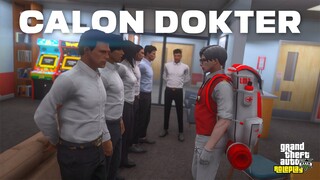 CALON DOKTER BARU DIRUMAH SAKIT - GTA 5 Roleplay #184