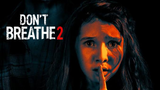 Don't Breathe II 2021 (Horror/Thriller)