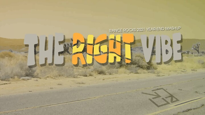 The Right Vibe (Rance Rocks 2021 Year End Mashup)