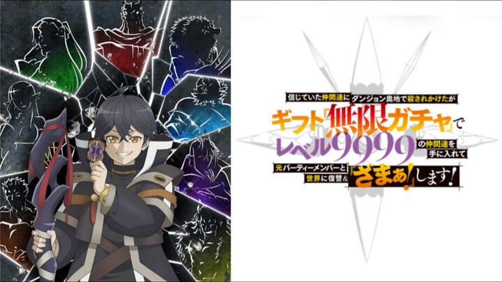 My Gift Lvl 9999 Unlimited Gacha Episode 11 Subtitle Indonesia