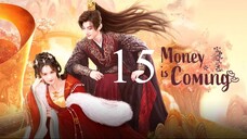 EP15 Money is Coming (2025)