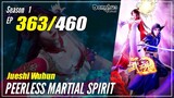 【Jueshi Wuhun】 Season 1 EP 363 - Peerless Martial Spirit | Donghua - 1080P