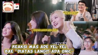 Reaksi Mas Ade Bae Yel Yel "Diatas langit ada onic" Ngakak!! Yel yelnya bikin joget cik