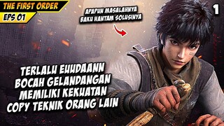 DONGHUA BARU! Bukan Gembel Sembarangan Memiliki Kekuatan Copy Teknik - The First Order 1