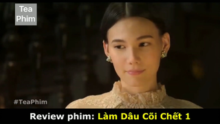 review phim Làm dâu cõi chết 1 tập 8 #reviewphim #phimhay