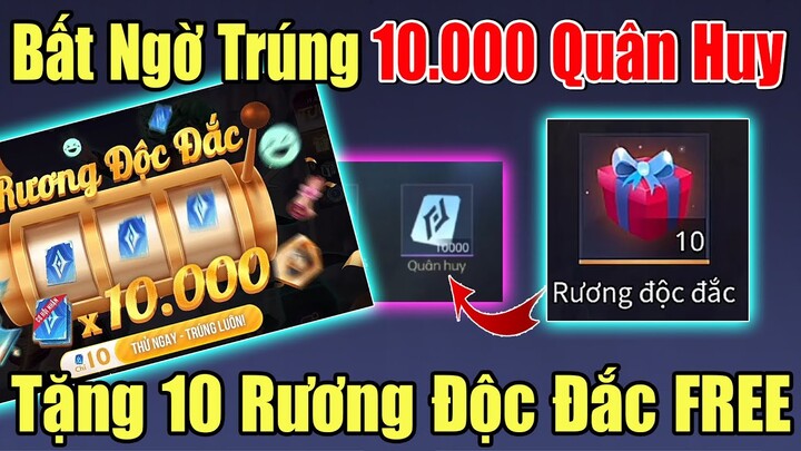 Bất Ngờ Trúng Hơn 10K Quân Huy Cực Ngon - Tặng 10 Rương Độc Đắc Free Cho những bạn may mắn | Xuân TV