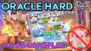 HOW TO CONQUER ORACLE HARD WITH NO AB!! | Ragnarok Mobile: Eternal Love