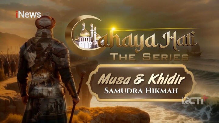 [FULL] Cahaya Hati The Series iNews 20 Februari 2026