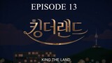 King the Land Episode 13 [English Sub]