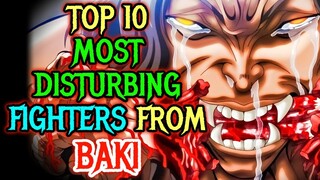 Top 10 Disturbing Fighters From Baki Hanma Universe And Their Backstories - Explored