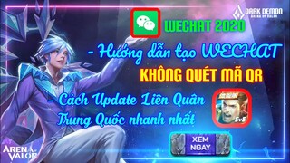 HƯỚNG DẪN ĐĂNG KÍ WECHAT 2020 BẰNG SĐT - CÁCH UPDATE LIÊN QUÂN TRUNG QUỐC NHANH | ArenaOfValor体验服