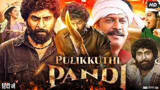 Pulikkuthi Pandi (2025) Hindi Dubbed Full Movie