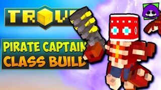 PIRATE CAPTAIN REWORK CLASS GUIDE / TUTORIAL - Trove Pirate Captain Rework Build for 2022