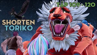 SHORTEN "Thợ săn ẩm thực Toriko" | Tập 109 - 120 | AL Anime