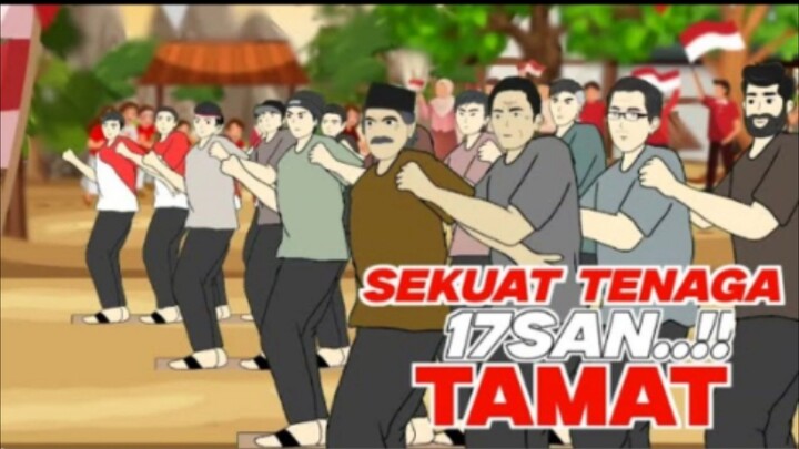 17SAN SEKUAT TENAGA PART 6 (TAMAT) - DRAMA ANIMASI