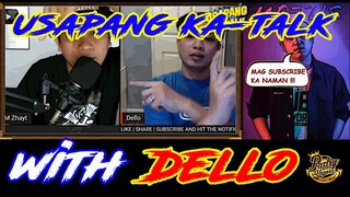 USAPANG KA TALK WITH DELLO | EPISODE 12