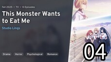 EP 04 Watashi wo Tabetai, Hitodenashi | This Monster Wants to Eat Me
