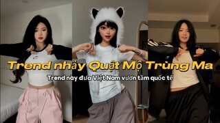 🔥Đẳng cấp màn đu trend nhảy "Quật Mộ Trùng Ma" hot tiktok | Xu hướng tiktok