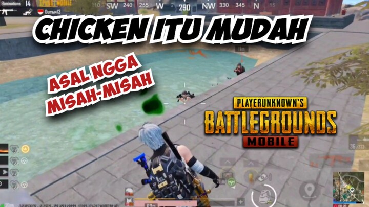 Chicken Itu Mudah, Asal Ngga Misah-Misah - PUBG MOBILE